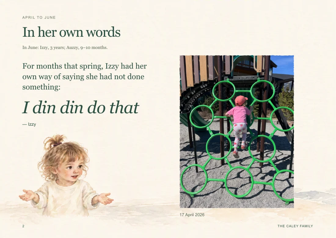 A page from Nicole’s summer chapter: In her own words, Izzy’s phrase I din din do that, beside a playground photo.